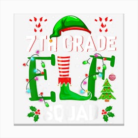 Teacher 7th Grade Elf Squad Matching Group Christmas Xmas Canvas Print