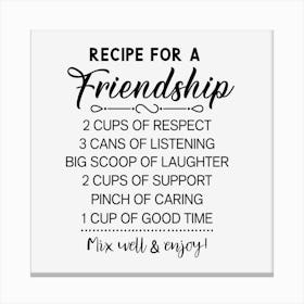 Recipe For A Friendship Canvas Print