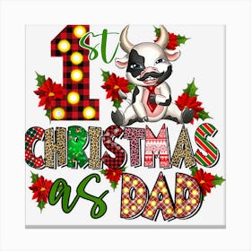 My 1st First Christmas As Dad New Parents Christmas Xmas Dad Canvas Print