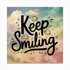 Keep Smiling 2 Canvas Print
