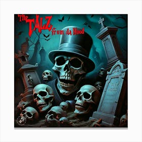 Talz - From The Dead Canvas Print