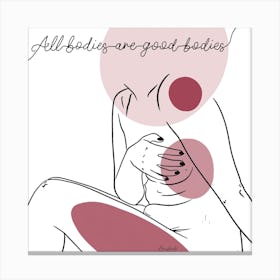 All Bodies Are Good Bodies Square Canvas Line Art Print
