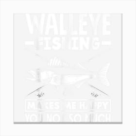 Walleye Fishing Funny Walleye Fishermen Canvas Print