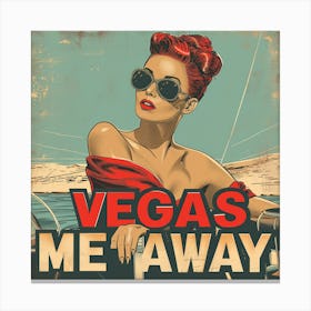 Vegas Me Away Canvas Print