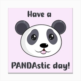 Panda Have A Pandastic Day Cartoon Quote Motivation Cute Animal Wildlife Canvas Print