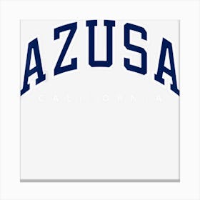 Azusa California Ca Varsity Style Navy Text Canvas Print