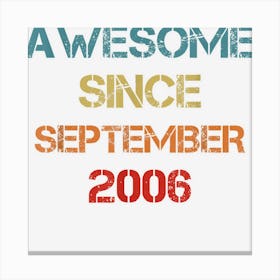 16 Years Old Gifts Awesome Since September 2006 Birthday 1 Canvas Print