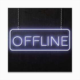 Offline Sign Canvas Print