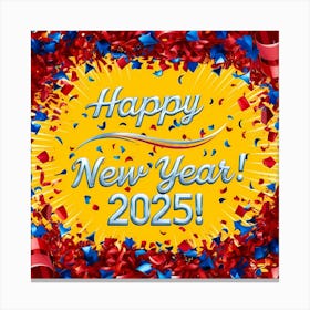 Happy New Year 2025 Canvas Print