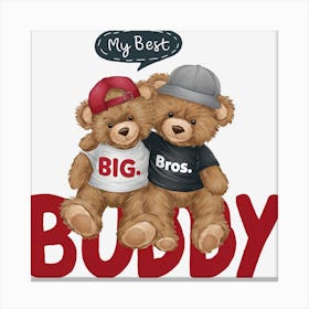 My Best Buddy.Cool-Bear-Doll-Sublimation-Bundle Canvas Print