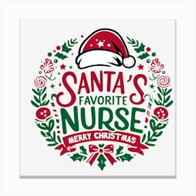 Santa's Favorite Nurse Canvas Print