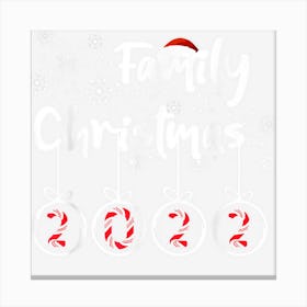 Merry Christmas 2022 Funny Family Christmas Pajama Matching 1 Canvas Print