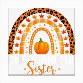 One Thankful Sister Rainbow Boho Autumn Thanksgiving Sister Canvas Print