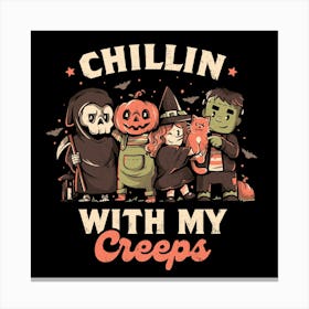 Chilling With My Creeps 1 Canvas Print