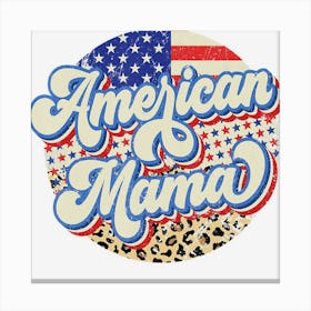 Trending American Mama Retro 4th Of July Leopard Canvas Print