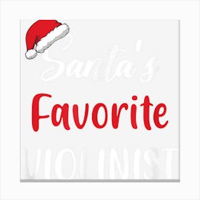 Santas Favorite Violinist Gift Christmas Violin Funny Canvas Print