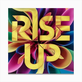 Rise Up 2 Canvas Print