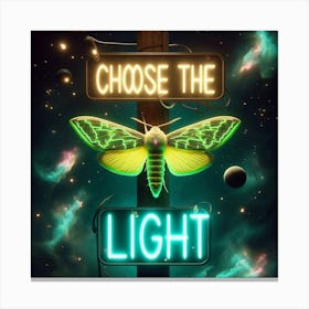 Choose The Light 4 Canvas Print