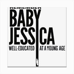 Remember Baby Jessica Canvas Print