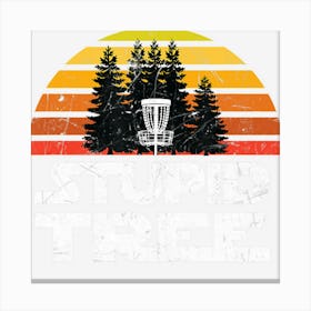 Disc Golf Shirts Stupid Tree Frisbee Golf Canvas Print