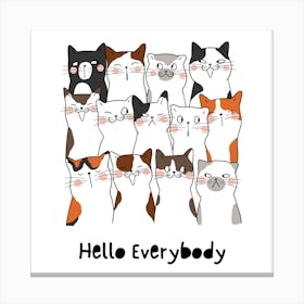 Hello Everybody Canvas Print