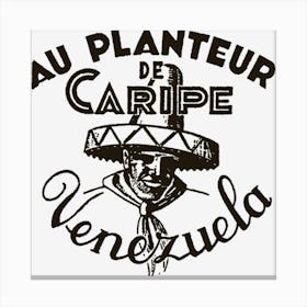 Au Planteur De Caripe Venezuela Canvas Print