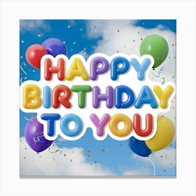 Happy Birthday To You 4 Canvas Print