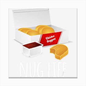 Nug Life Chicken Nuggets Canvas Print