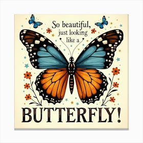 So Beautiful Just Looking Like A Butterfly Canvas Print