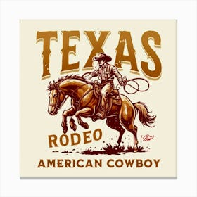 Texas Rodeo American Cowboy Canvas Print