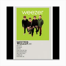 Weezer (Green Album) – Weezer (2001) Canvas Print