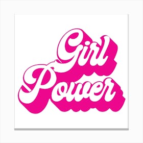 Girl Power Retro Pink Font Square Canvas Print