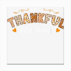 One Thankful Phlebotomist Thanksgiving Fall Autumn Nurse Canvas Print