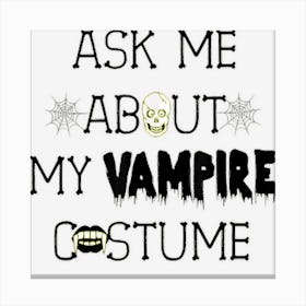 Funny Vampire Costume Halloween Canvas Print