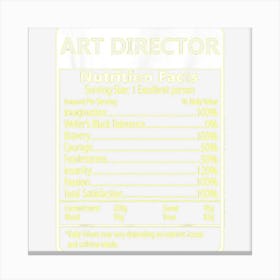 Art Director Nutrition Facts Sarcastic Graphic Canvas Print