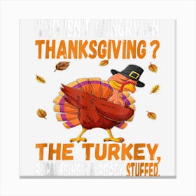 Funny Thanksgiving Food Joke Dabbing Stuffed Turkey Pun Fall Canvas Print