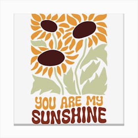 You Are My Sunshine.A sophisticated and distinctive work of art, boho wild flowers, decorate the place as you wish, the touch of a creative artist. Canvas Print