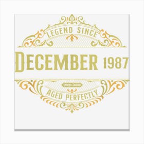 35th Birthday Vintage Legend Since December 1987 Canvas Print