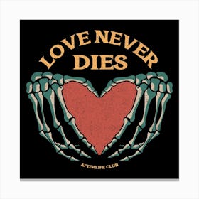 Love Never Dies Canvas Print
