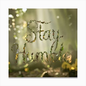 Stay Humble 4 Canvas Print