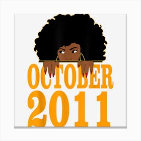 October 2011 11th Birthday 11 Years Old Black Women Girls Canvas Print