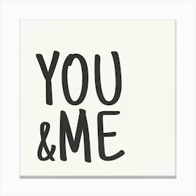 You And Me - 1 Canvas Print