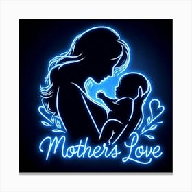 Mother'S Love Neon Sign Canvas Print