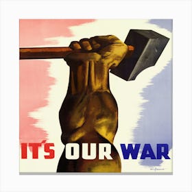 It’S Our War Canvas Print