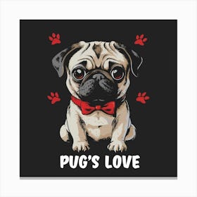 Pug'S Love Canvas Print