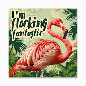 Flat 2d Illustration Of A Pink Flamingo Surrounded By Green Palm Trees, Bold, Creative, On A White Background, Place The Phrase I M Flocking Fantastic Next To Flamingo Toile