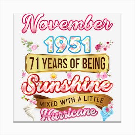 Made In November 1951 Girl 71 Years Old 71st Birthday Canvas Print