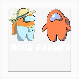 Noob Farmer Canvas Print