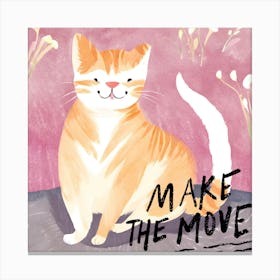 Make The Move Canvas Print