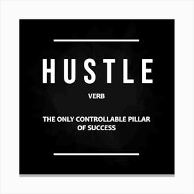 Hustle Canvas Print